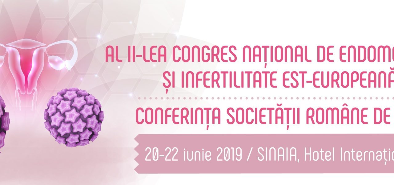 Al II-lea Congres Național de Endometrioză si Infertilitate Est – Europeana